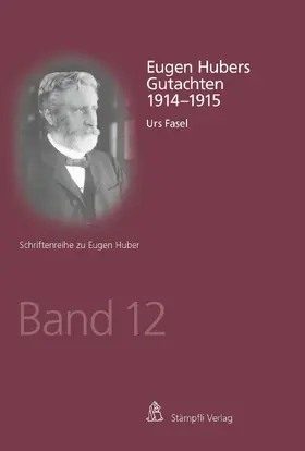 Fasel |  Eugen Hubers Gutachten 1914-1915 | Buch |  Sack Fachmedien