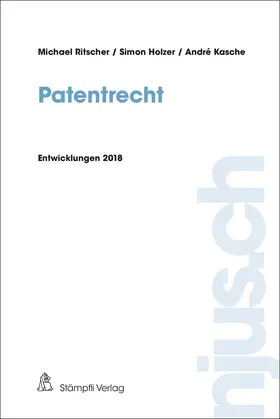 Ritscher / Holzer / Kasche |  Patentrecht | Buch |  Sack Fachmedien