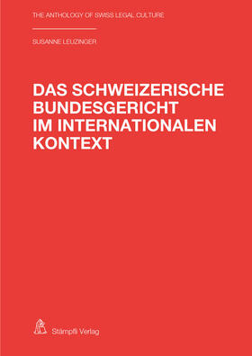 Leuzinger-Naef |  Leuzinger-Naef, S: Schweizerische Bundesgericht im internati | Buch |  Sack Fachmedien