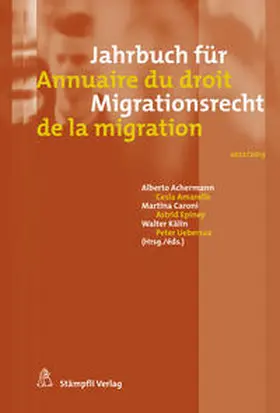 Achermann / Amarelle / Caroni |  Jahrbuch für Migrationsrecht 2012/2013 - Annuaire du droit de la migration | Buch |  Sack Fachmedien