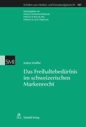 Schäffler / Rehbinder / Hilty |  Das Freihaltebedürfnis im schweizerischen Markenrecht | eBook | Sack Fachmedien