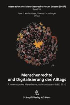 Kirchschläger |  Menschenrechte und Digitalisierung des Alltags | Buch |  Sack Fachmedien