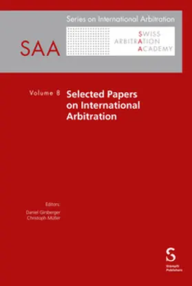 Girsberger / Müller |  Selected Papers on International Arbitration | eBook | Sack Fachmedien