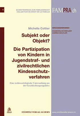 Cottier |  Subjekt oder Objekt ? Die Partizipation von Kindern in Jugendstraf- und zivilrechtlichen Kindesschutzverfahren | Buch |  Sack Fachmedien