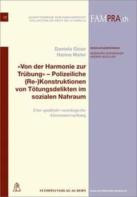 Gloor / Meier |  'Von der Harmonie zur Trübung' - Polizeiliche (Re-)Konstruktionen von Tötungsdelikten im sozialen Nahraum | Buch |  Sack Fachmedien