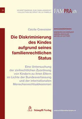 Crevoisier |  Die Diskriminierung des Kindes aufgrund seines familienrechtlichen Status | Buch |  Sack Fachmedien