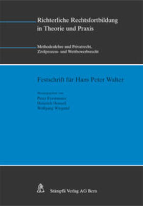 Forstmoser / Honsell / Wiegand |  Richterliche Rechtsfortbildung in Theorie und Praxis | Buch |  Sack Fachmedien