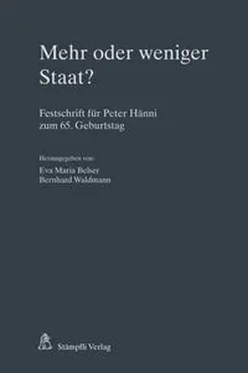 Belser / Waldmann |  Mehr oder weniger Staat? | Buch |  Sack Fachmedien