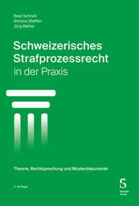 Schnell / Steffen / Bähler |  Schweizerisches Strafprozessrecht in der Praxis | eBook | Sack Fachmedien