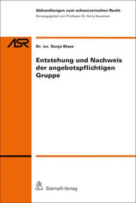 Blaas | Entstehung und Nachweis der angebotspflichtigen Gruppe | Buch | 978-3-7272-3076-9 | sack.de