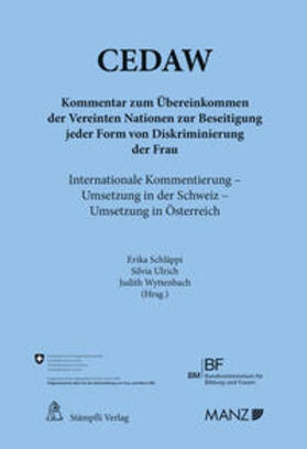 Wyttenbach / Schläppi / Ulrich |  Kommentar zum UNO-Übereinkommen über die Beseitigung jeder Form der Diskriminierung der Frau (CEDAW und Optional Protocol) | Buch |  Sack Fachmedien