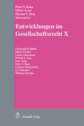 Kunz / Jörg / Arter |  Entwicklungen im Gesellschaftsrecht X | Buch |  Sack Fachmedien