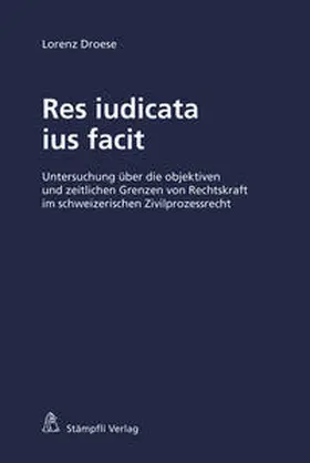 Lorenz |  Res iudicata ius facit | Buch |  Sack Fachmedien