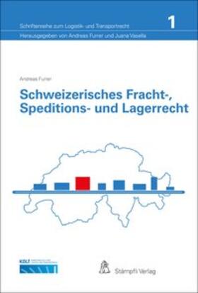 Furrer |  Schweizerisches Fracht-, Speditions- und Lagerrecht | Buch |  Sack Fachmedien