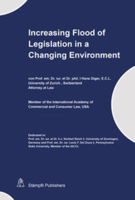 Giger / Blocher / Karrer |  Increasing Flood of Legislation in Changing Environment | Buch |  Sack Fachmedien