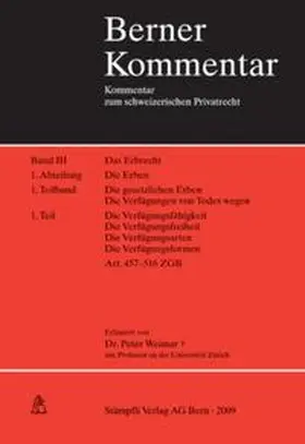 Weimar |  Das Erbrecht. Die Erben, Kommentar zu Art. 457-516 ZGB, Band III, 1. Abt., 1. Teilband | Buch |  Sack Fachmedien