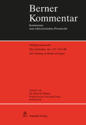 Weber |  Das Darlehen, Art. 312-318 OR | Buch |  Sack Fachmedien