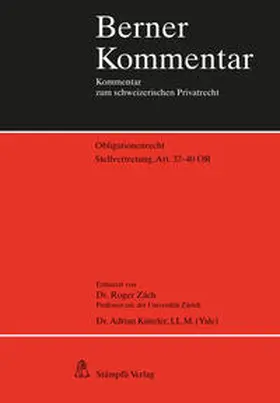 Zäch / Künzler |  Stellvertretung, Art. 32-40 OR | Buch |  Sack Fachmedien