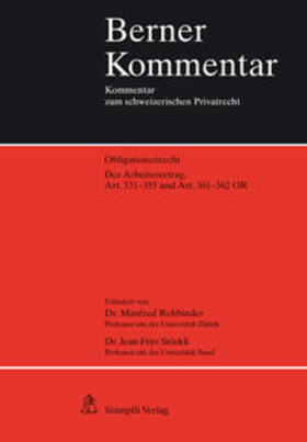 Rehbinder / Stöckli |  Der Arbeitsvertrag, Art. 331-355 und Art. 361-362 OR | Buch |  Sack Fachmedien
