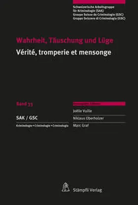 Vuille / Oberholzer / Graf |  Wahrheit, Täuschung und Lüge Vérité, tromperie et mensonge | Buch |  Sack Fachmedien