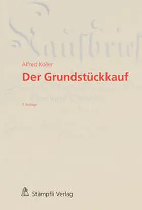 Koller / Albisetti / Pfäffli |  Der Grundstückkauf | Buch |  Sack Fachmedien