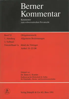 Kramer / Becker / Meier-Hayoz |  Berner Kommentar. Kommentar zum schweizerischen Privatrecht / Obligationenrecht: Die einzelnen Vertragsverhältnisse, Gesellschaftsrecht, Wertpapierrecht, Art. 363-1186 / Obligationenrecht. Allgemeine Bestimmungen. Art. 1-183 / Der Inhalt des Vertrages | Buch |  Sack Fachmedien