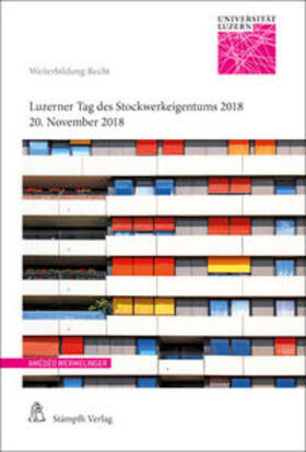 Wermelinger |  Luzerner Tag des Stockwerkeigentums 2018 | Buch |  Sack Fachmedien