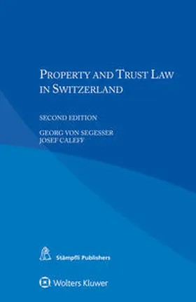 von Segesser / Caleff |  Property and Trust Law in Switzerland | Buch |  Sack Fachmedien