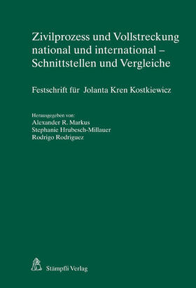 Markus / Hrubesch-Millauer / Rodriguez |  Zivilprozess und Vollstreckung national und international - Schnittstellen und Vergleiche | eBook | Sack Fachmedien