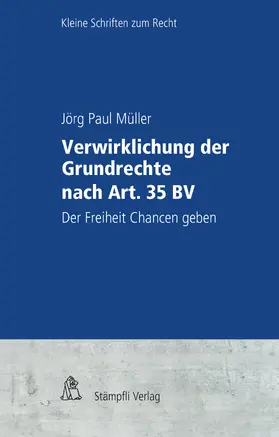 Müller / Tschannen |  Verwirklichung der Grundrechte nach Art. 35 BV | eBook | Sack Fachmedien