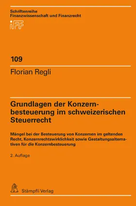 Regli |  Grundlagen der Konzernbesteuerung im schweizerischen Steuerrecht | Buch |  Sack Fachmedien