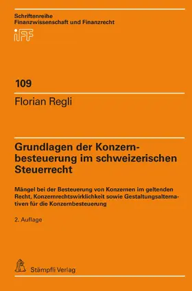 Regli |  Grundlagen der Konzernbesteuerung im schweizerischen Steuerrecht | eBook | Sack Fachmedien