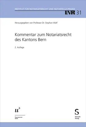 Wolf |  Kommentar zum Notariatsrecht des Kantons Bern | Buch |  Sack Fachmedien