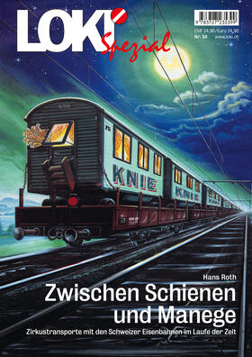 Roth |  LOKI Spezial Nr. 54 «Zwischen Schienen und Manege» | Buch |  Sack Fachmedien