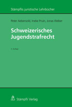 Aebersold / Pruin / Weber |  Schweizerisches Jugendstrafrecht | eBook | Sack Fachmedien