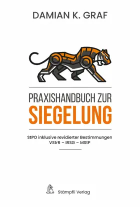 Graf |  Praxishandbuch zur Siegelung | eBook | Sack Fachmedien