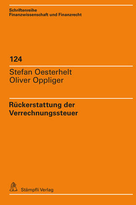 Oesterhelt / Oppliger |  Rückerstattung der Verrechnungssteuer | Buch |  Sack Fachmedien