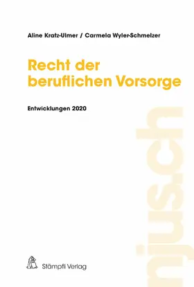 Kratz-Ulmer / Wyler-Schmelzer |  Recht der beruflichen Vorsorge | eBook | Sack Fachmedien