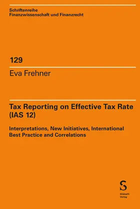 Frehner | Tax Reporting on Effective Tax Rate (IAS 12) | Buch | 978-3-7272-3860-4 | sack.de