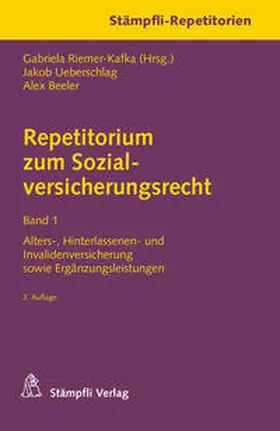 Riemer-Kafka / Ueberschlag / Beeler |  Repetitorium zum Sozialversicherungsrecht Band 1 | Buch |  Sack Fachmedien