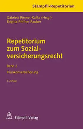 Riemer-Kafka / Pfiffner Rauber |  Repetitorium zum Sozialversicherungsrecht Band 3 | Buch |  Sack Fachmedien