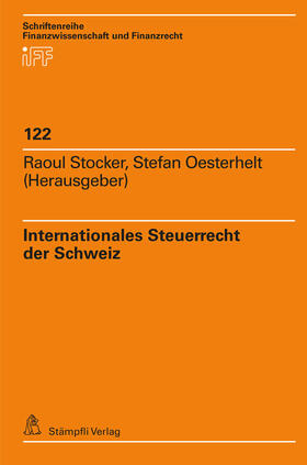 Stocker / Oesterhelt |  Internationales Steuerrecht der Schweiz | Buch |  Sack Fachmedien