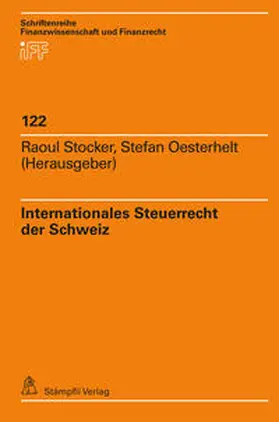 Stocker / Oesterhelt |  Internationales Steuerrecht der Schweiz | eBook | Sack Fachmedien