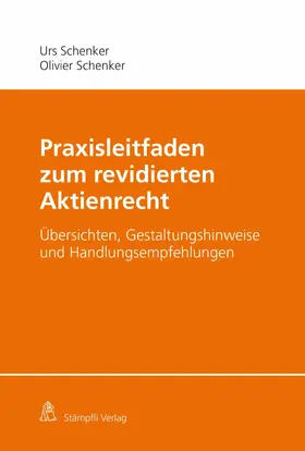 Schenker |  Praxisleitfaden zum revidierten Aktienrecht | eBook | Sack Fachmedien