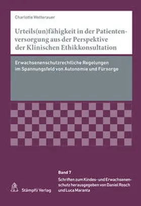 Wetterauer |  Urteils(un)fähigkeit in der Patientenversorgung aus der Perspektive der Klinischen Ethikkonsultation | eBook | Sack Fachmedien