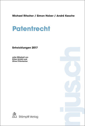 Ritscher / Holzer / Kasche |  Patentrecht | Buch |  Sack Fachmedien