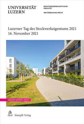 Wermelinger |  Luzerner Tag des Stockwerkeigentums 2021 | Buch |  Sack Fachmedien