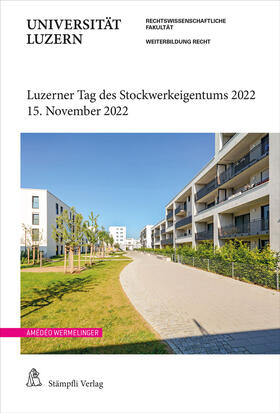 Wermelinger |  Luzerner Tag des Stockwerkeigentums 2022 | Buch |  Sack Fachmedien