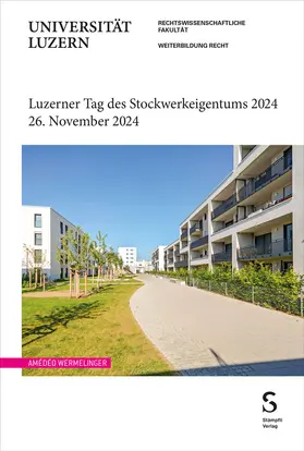 Wermelinger |  Luzerner Tag des Stockwerkeigentums 2024 | Buch |  Sack Fachmedien