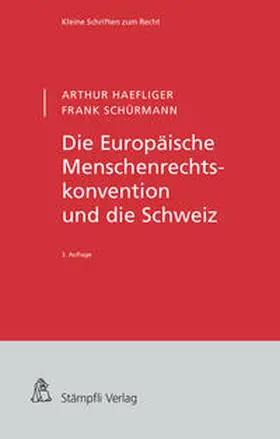 Haefliger / Schürmann |  Die Europäische Menschenrechtskonvention und die Schweiz | eBook | Sack Fachmedien